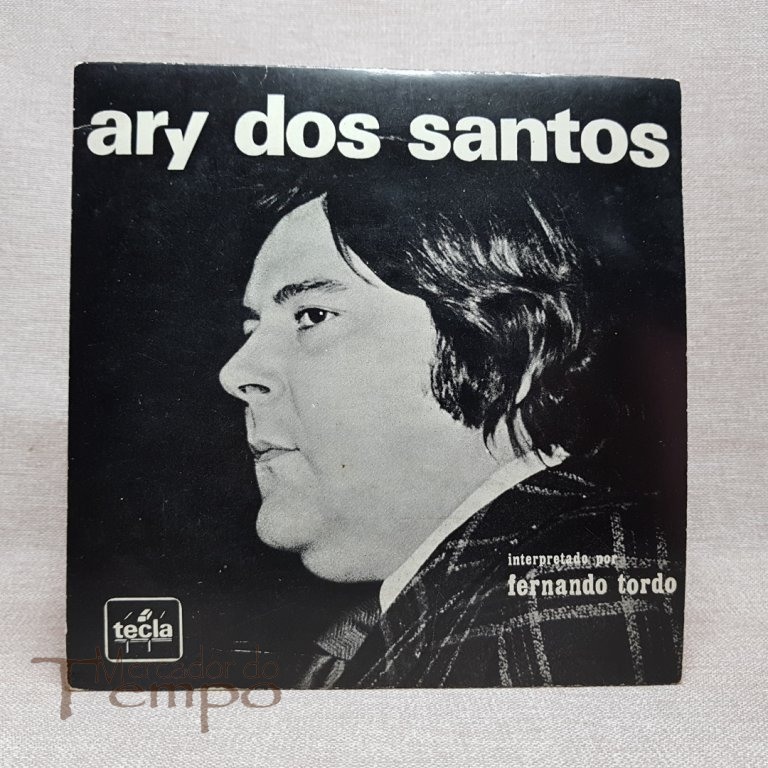  
Disco 45rpm Ary dos Santos interpretado por Fernando Tordo TE 20 058. 
