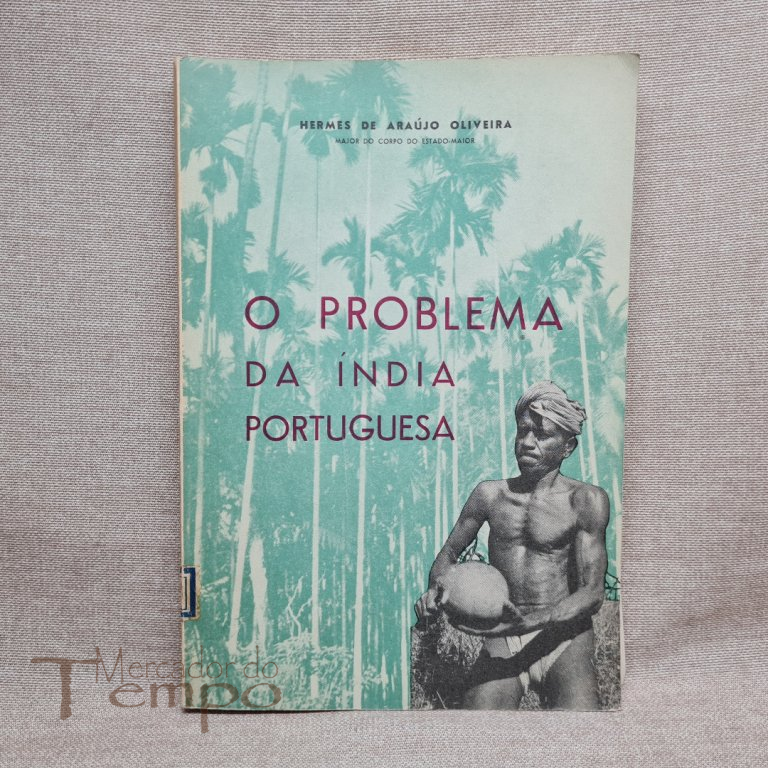 O problema da India Portuguesa, hermes de Araujo oliveira, 1958