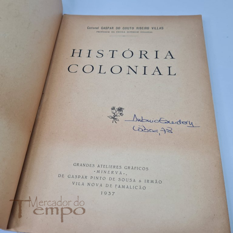 2 Volumes - História Colonial por Gaspar do Couto Ribeiro Villas 1937-38