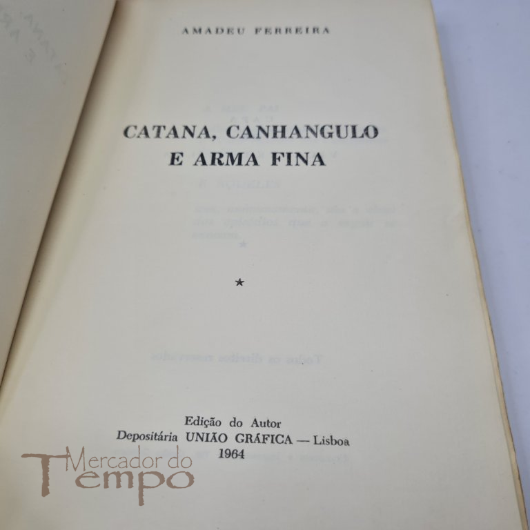 Catana Canhangulo e arma fina, Amadeu Ferreira, 1964