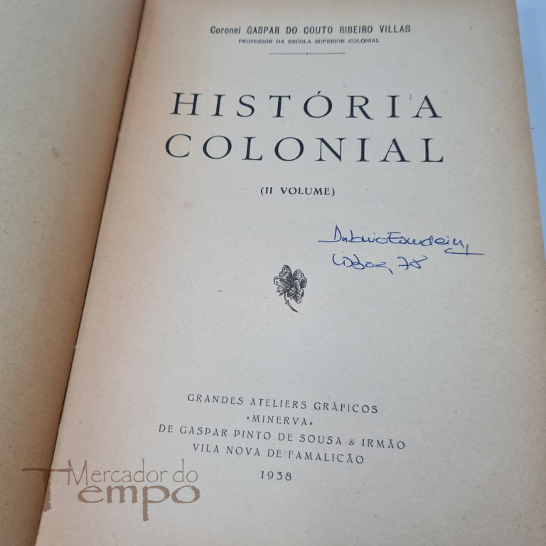 2 Volumes - História Colonial por Gaspar do Couto Ribeiro Villas 1937-38