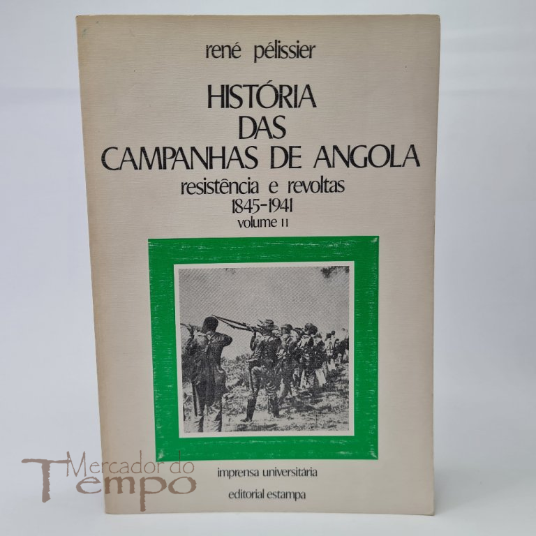 História das Campanhas de Angola, 2 volumes, René Pélissier