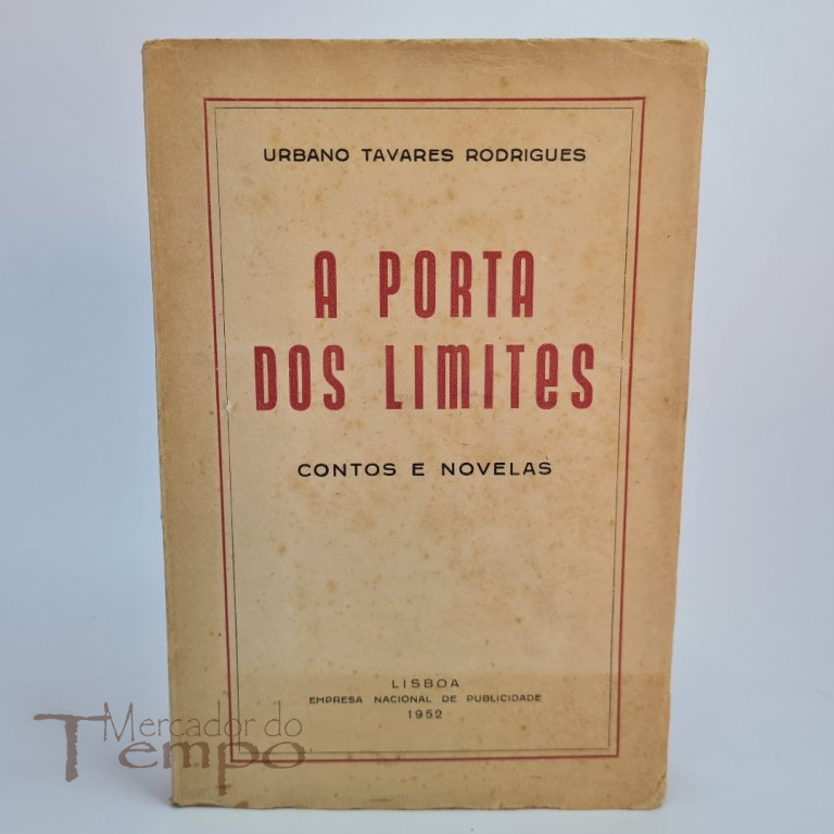 Urbano Tavares Rodrigues - A Porta dos Limites