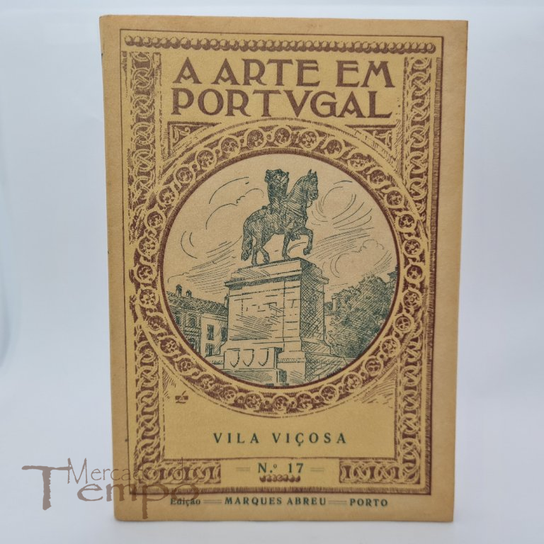 Arte em Portugal – Vila Viçosa. Com dedicatória e assinado pelo Presidente da Fundação da Casa de Bragança. 