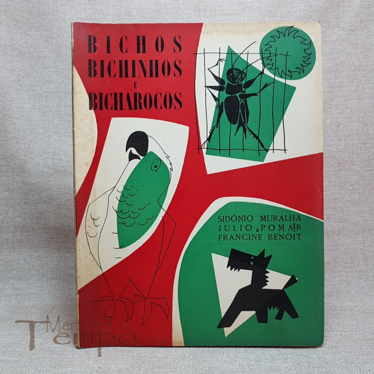 1ª Edição Bichos Bichinhos e Bicharocos Sidónio Muralha e desenhos de Julio Pomar, 1949.
