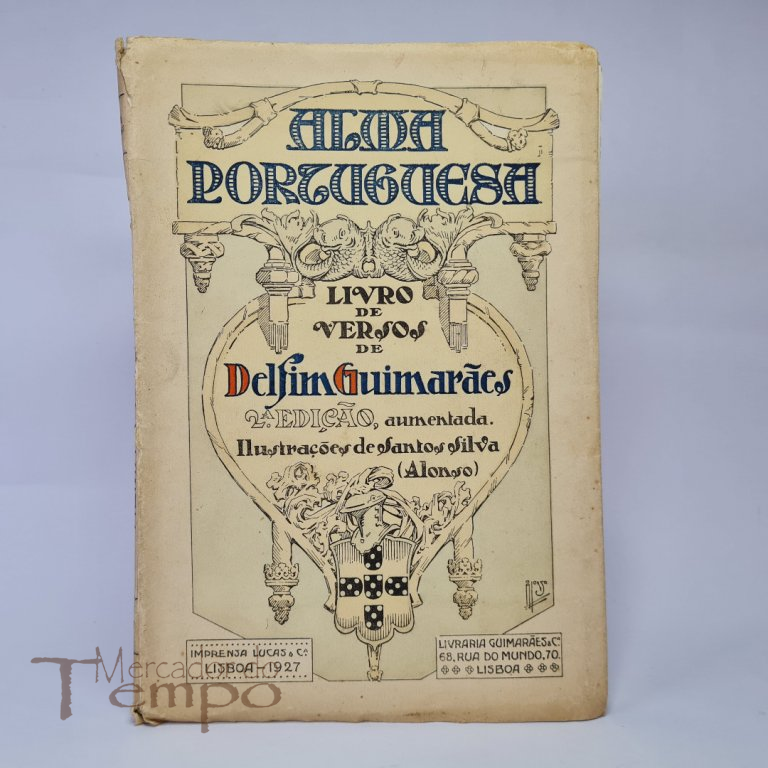 Alma Portuguesa Livro de Versos de Delfim Guimarães, 1927, autografado