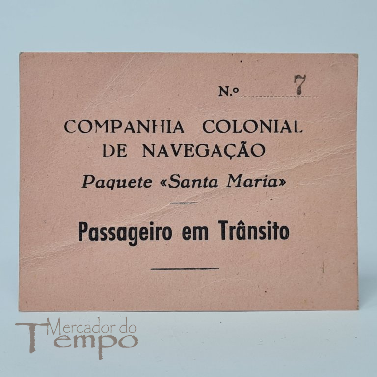Raro Cartão de “Passageiro em Trânsito” Companhia Colonial de Navegação, Paquete “Santa Maria”