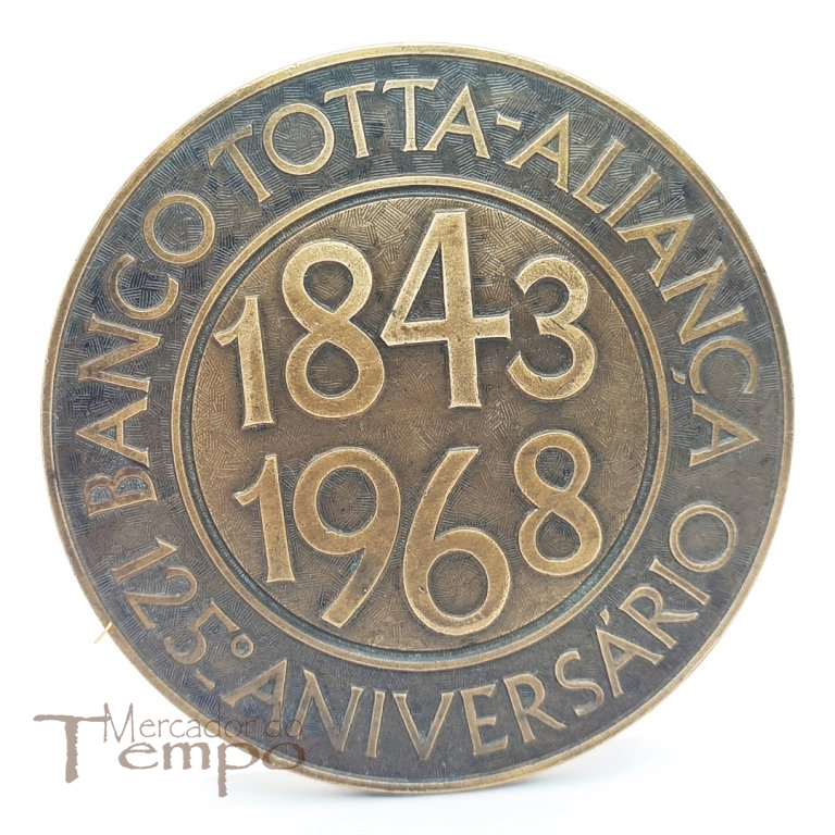Medalha bronze 125ª Aniversário  Banco Totta - Aliança. 1843 - 1968