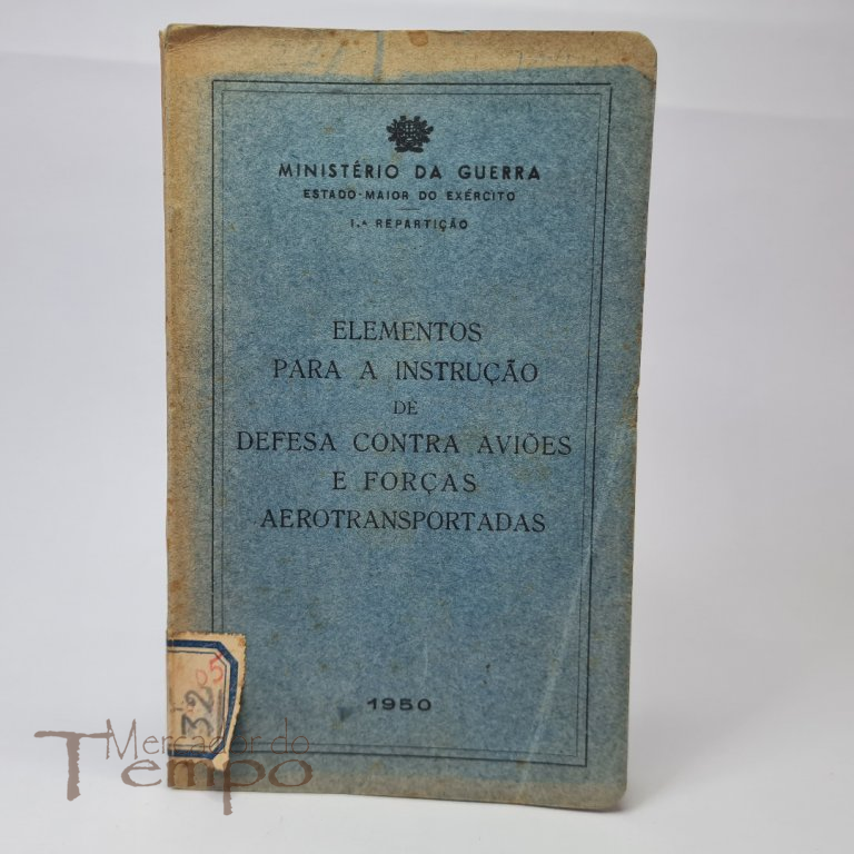 Ministério da guerra, Elementos para a instrução de defesa contra aviões e forças aerotransportadas, 1950.