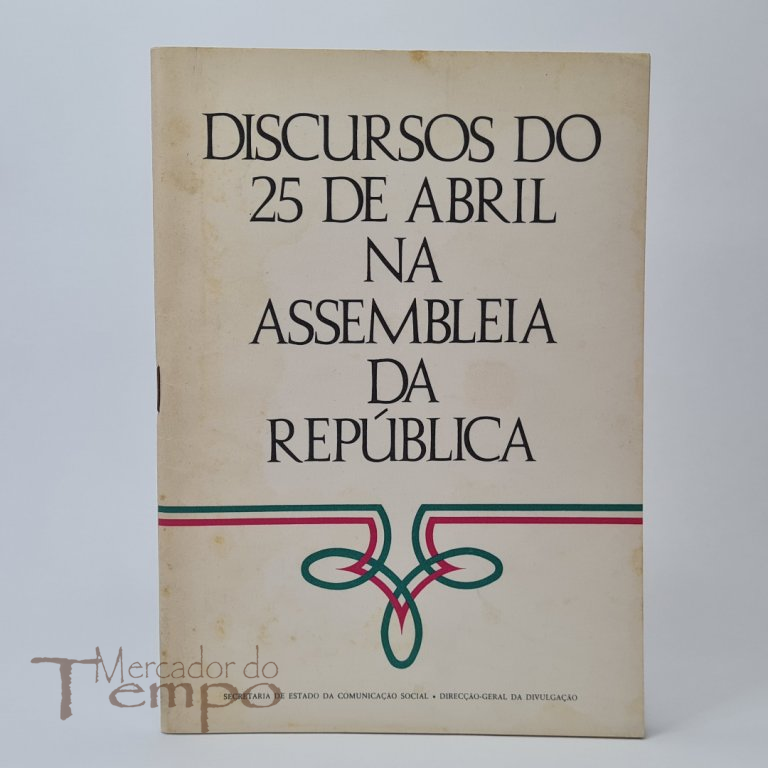 Discursos do 25 de Abril na Assembleia da Republica, discursos proferidos para comemoração do 3º Aniversário 