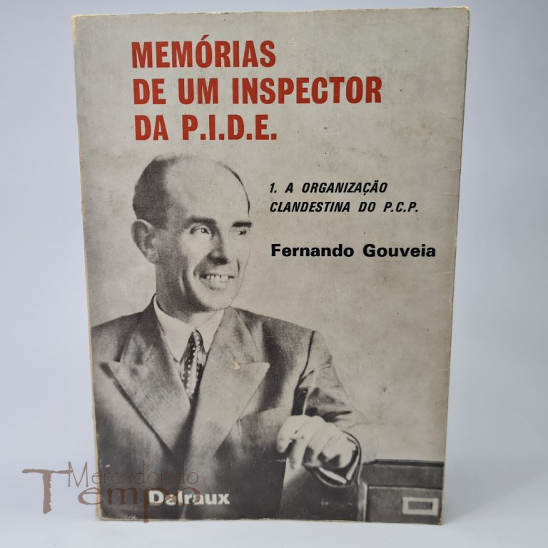 Memórias de um inspector da PIDE, Fernando Gouveia