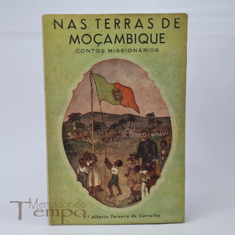 Nas terras de Moçambique contos missionáros, 1944