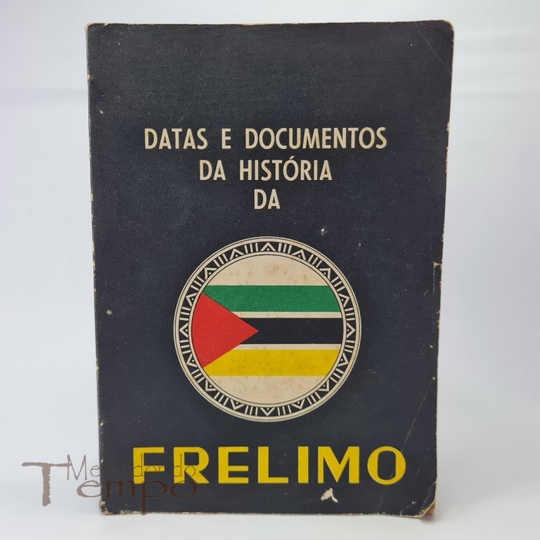 Datas e documentos da história da Frelimo. datado de 1975