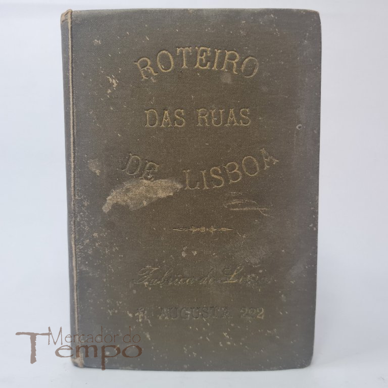 Roteiro das Ruas de Lisboa, e Concelho de Loures, por Eduado O. Pereira Queiroz Vellozo, datado de 1886