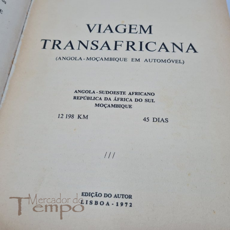Viagem Transafricana, Angola - Moçambique em Automóvel por Vasco Callxto