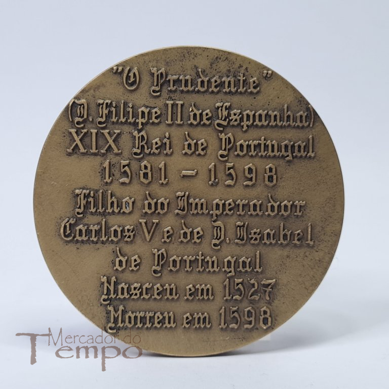 Medalha bronze D.Filipe I O Prudente - XIX Rei de Portugal
