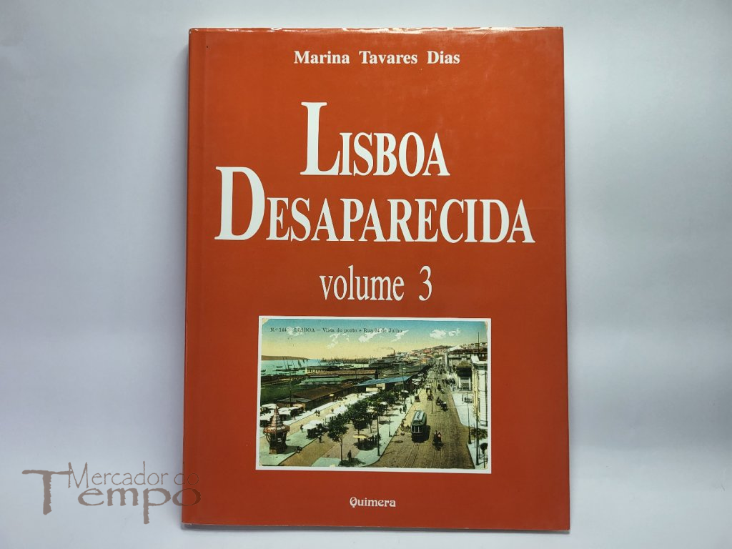 Marina Tavares Dias -  Lisboa Desaparecida – Volume 3