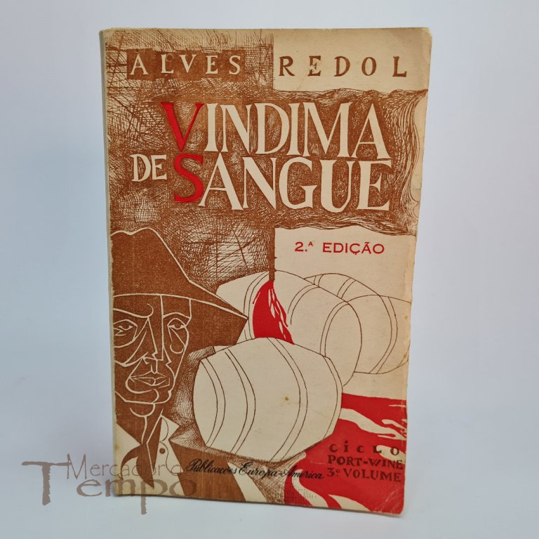 Alves Redol - Vindima de Sangue, 2ª edição.