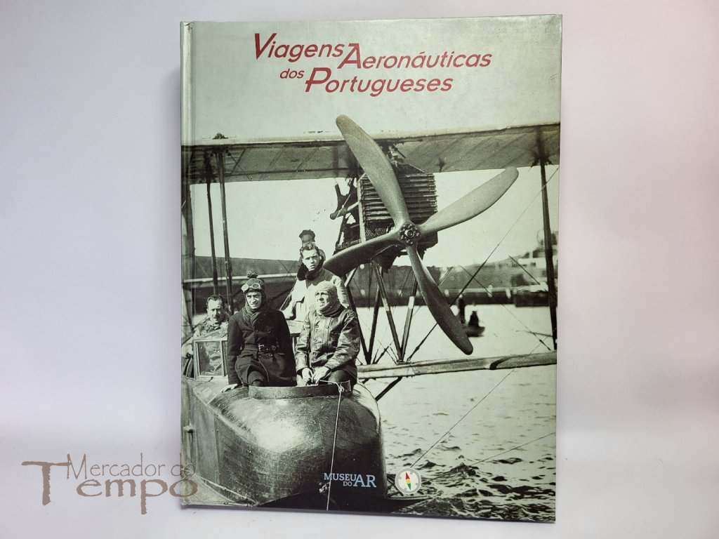 Viagens Aeronáuticas dos Portugueses - museu do ar