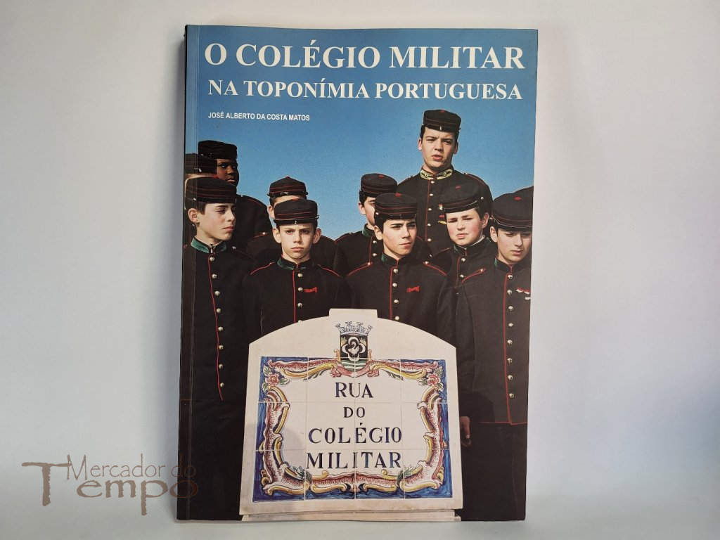 O Colégio Militar na Toponímia Portuguesa