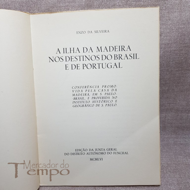 A Ilha da Madeira nos destinos do Brasil e de Portugal, 1956