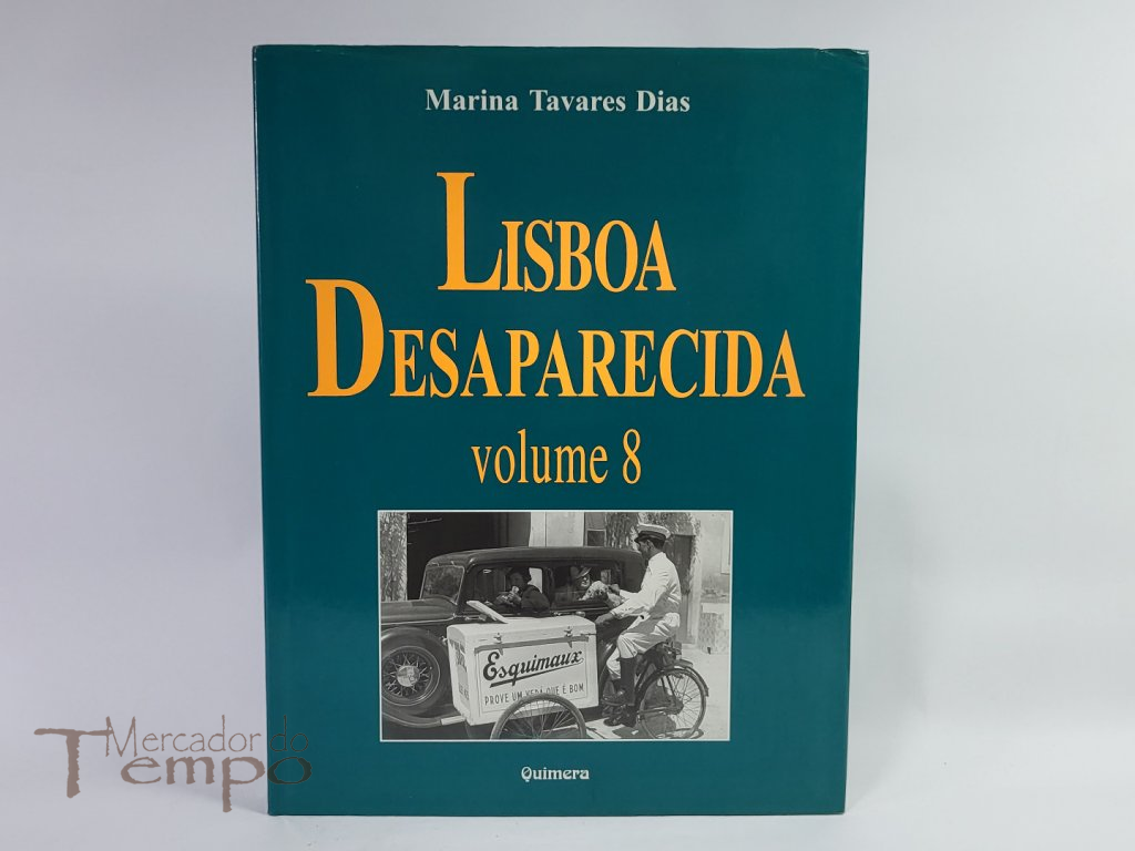 Marina Tavares Dias -  Lisboa Desaparecida – Volume 8