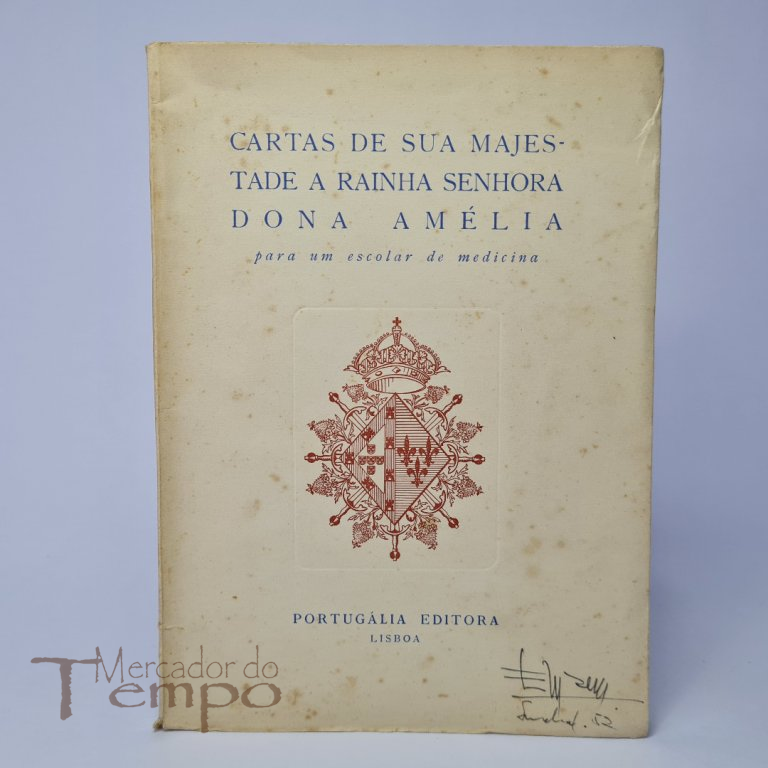 Cartas de Sua Magestade a Rainha Senhora Dona Amélia