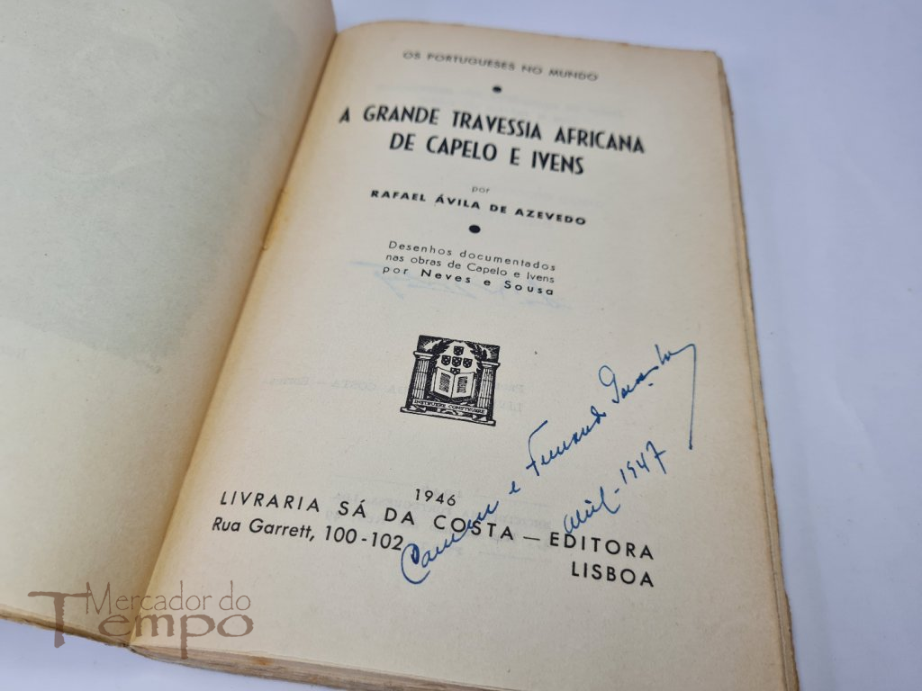 A Grande Travessia Africana de Capelo e Ivens, 1946, Rafael de Azevedo