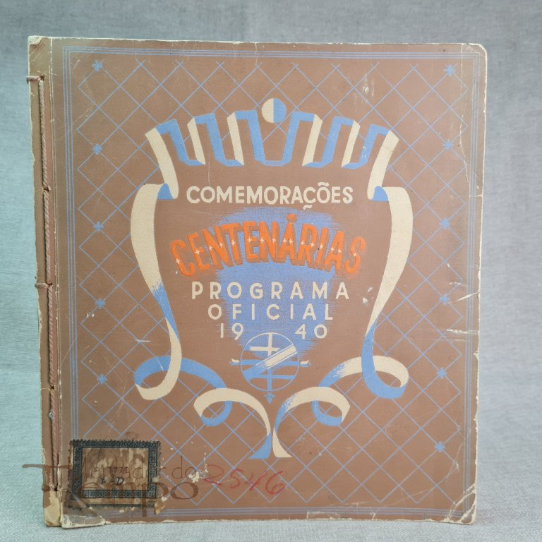 Programa oficial de 1940, das Comemorações Centenárias Exposição Mundo Português