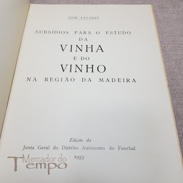 Subsidios para o estudo da Vinha e do Vinho na região da Madeira, 1953