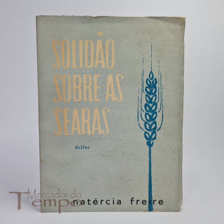 Natércia Freire - Solidão sobre as searas