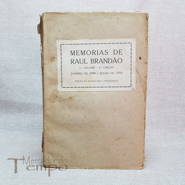  
Memorias de Raul Brandão 1ºvol. – 2ªedição, 1919.
 
