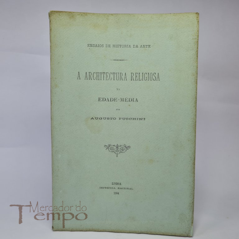 A Architectura Religiosa na Edade Média por Augusto Fuschini 1904