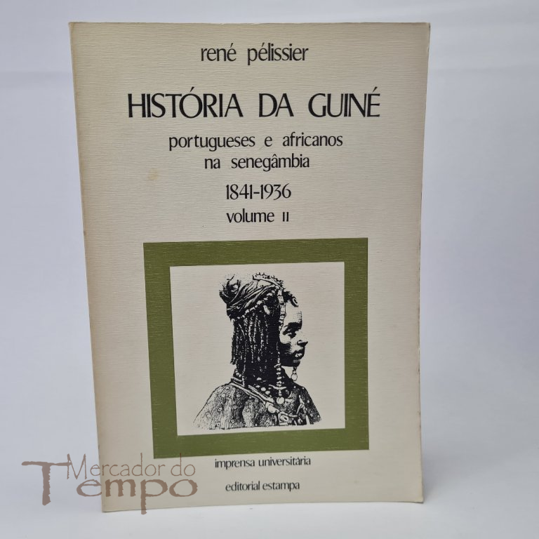 História da Guiné 2 volumes, René Pélissier
