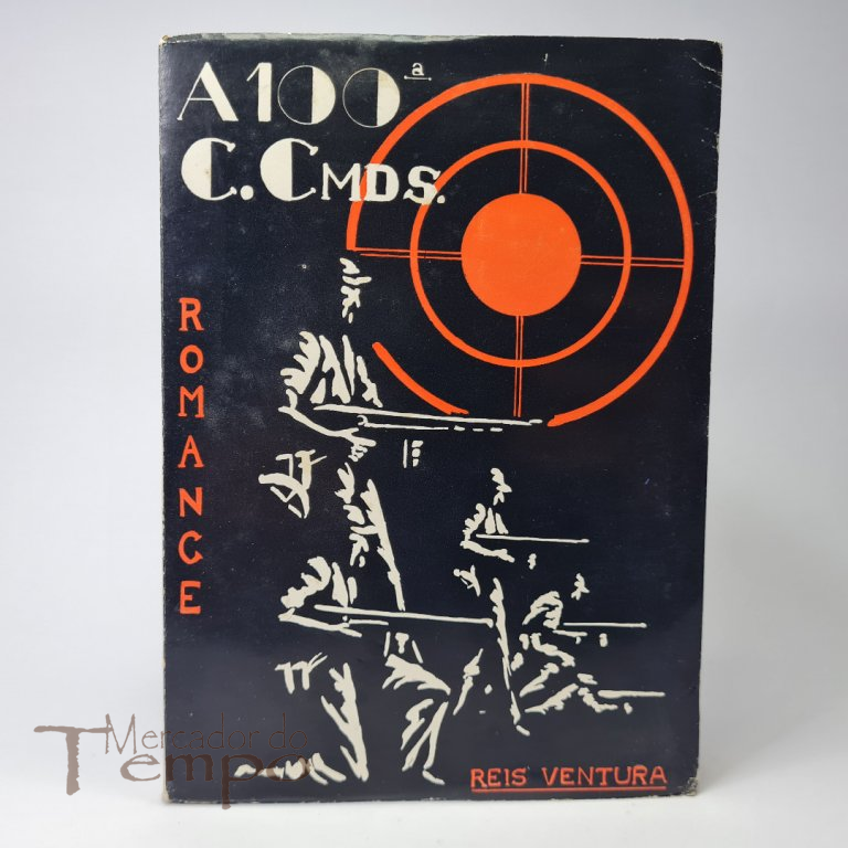 A 100a Companhia de Comandos, por Reis Ventura