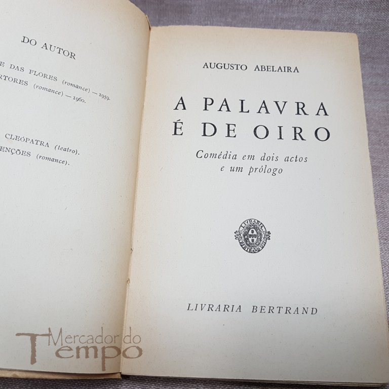 Augusto Abelaira - A palavra é de oiro - 1ª edição